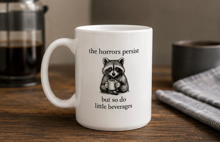 The Horrors Persist Mug