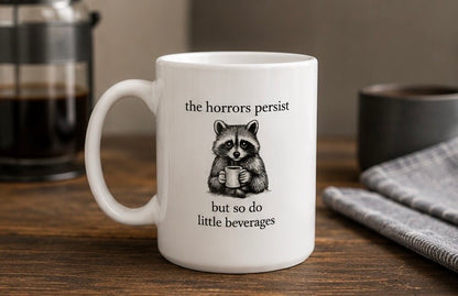 The Horrors Persist Mug