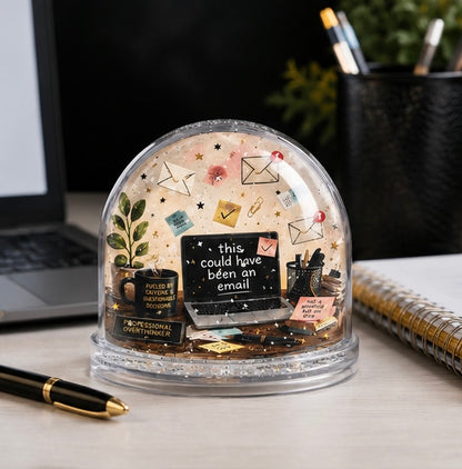 This Could Have Been an Email Snow Globe